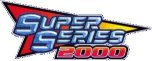 Super Series 2000